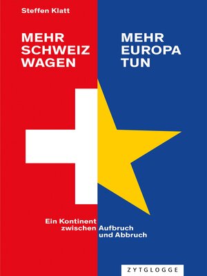 cover image of Mehr Schweiz wagen--mehr Europa tun